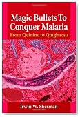 Magic Bullets to Conquer Malaria: From Quinine to Qinghaosu