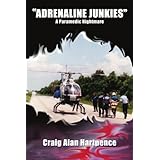 adrenaline junkies a paramedic nightmare