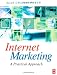 Internet Marketing: A Practical Approach