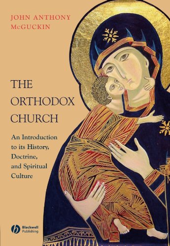 The Orthodox Church: An Introduction to its History, Doctrine, and Spiritual Culture