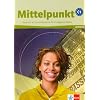 Mittelpunkt. Lehrwerk f�r Fortgeschrittene (B2,C1): Mittelpunkt C1, einb�ndig. Lehrbuch: Deutsch als Fremdsprache f�r Fortgeschrittene