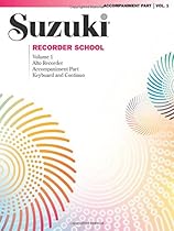 Suzuki Recorder School (Alto Recorder), Vol 1: Acc. Suzuki Recorder School (Alto Recorder), Vol 1: Acc.