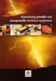 Maintaining portable and transportable electrical equipment