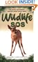 Wildlife SOS: True Stories from Britain's Favourite Animal Rescue Centre