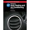 Auto Heating and Air Conditioning Workbook (G-W Training Series for Ase Certification)