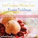 Books : Ice Creams, Water Ices, Frozen Puddings : Together with Refreshments for all Social Affairs. ( Illustrated, Active TOC , Annotated)