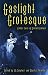 Gaslight Grotesque: Nightmare Tales of Sherlock Holmes