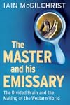 The Master and His Emissary: The Divi...
