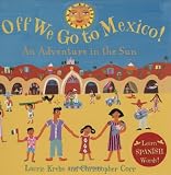 Off We Go to Mexico (Travel the World)