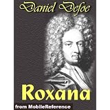 Roxana by Daniel Defoe. Published by MobileReference (mobi).