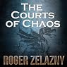 The Courts of Chaos: The Chronicles of Amber, Book 5