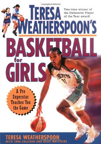 Teresa Weatherspoon's Basketball for Girls