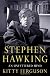 Stephen Hawking: An Unfettered Mind (Macsci)
