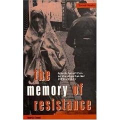 The Memory of Resistance: French Opposition to the Algerian War (1954-1962) (Berg French Studies Series)