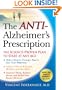 The Anti-Alzheimer's Prescription: The Science-Proven Plan to Start at Any Age