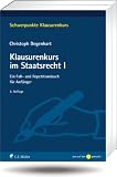 Klausurenkurs im Staatsrecht I: Ein Fall- und Repetitionsbuch für Anfänger (Schwerpunkte Klausurenkurs)
