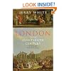 London In The Eighteenth Century: A Great and Monstrous Thing