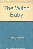 The witch baby