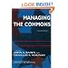 Managing the Commons, Second Edition (A William J. Siffin Memorial Book)