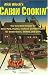 Cabin Cookin': The Very Best Recipes for Beef, Pork, Poultry, Seafood, and Wild Game in Dutch Ovens, Skillets, and Grills
