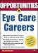 Opportunities in Eye Care Careers
