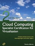 Cloud Computing Virtualization Specialist Complete Certification Kit - Study Guide Book and Online Course - Second Edition