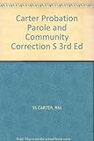 Probation, parole, and community corrections