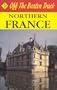 Northern France (Off the Beaten Track)