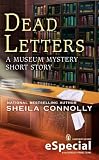 Dead Letters: A MUSEUM MYSTERY SHORT STORY(An eSpecial from Berkley Prime Crime)