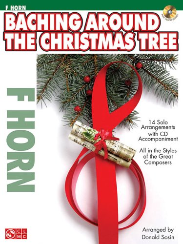 Baching Around the Christmas Tree (F Horn) BK/CD (Play Along (Cherry Lane Music))