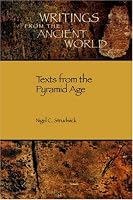 Texts from the Pyramid Age (Writings from the Ancient World) (Writings from the Ancient World)