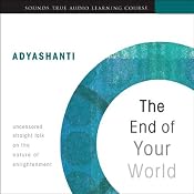The End of Your World | [Adyashanti]