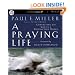 A Praying Life: Connecting With God in a Distracting World