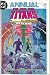 Search : The New Teen Titans Annual #1 : The Vanguard (DC Comics)