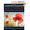 Understanding Close-Up Photography: Creative Close Encounters with or Without a Macro Lens