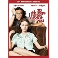10 Things I Hate About You
