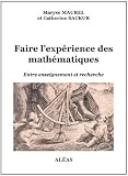 Faire l'exp�rience des math�matiques : Entre enseignement et recherche