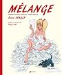 M�lange [fran�ais-anglais] [nouvelle �dition]