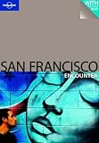 Lonely Planet San Francisco Encounter (Lonely Planet Encounter San Francisco) (Best Of)