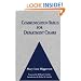Communication Skills for Department Chairs (Jossey-Bass Resources for Department Chairs)