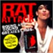 Rat Attack: Round and Round: Greatest Hits