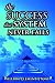 The Success System That Never Fails