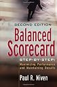 Balanced Scorecard Step-by-Step: Maximizing Performance and Maintaining Results
