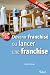 Devenir franchise ou lancer une franchise