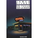 Un tueur sur la routepar James Ellroy