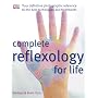Complete Reflexology For Life Paperback by Barbara Kunz