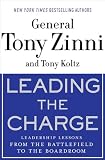 Leading the charge : leadership lessons from the battlefield to the boardroom