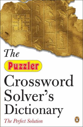  : The Puzzler Crossword Solver's Dictionary