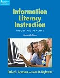 Information Literacy Instruction: Theory and Practice (Information Literacy Sourcebooks)