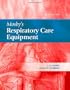 Mosby's Respiratory Care Equipment, 8e